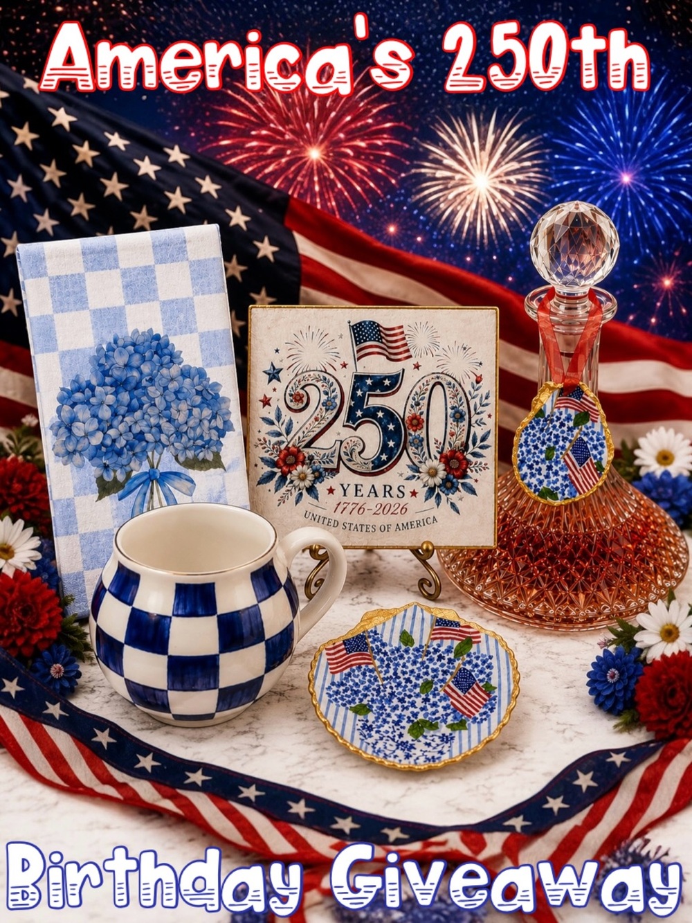 AMERICA’S 250th BIRTHDAY GIVEAWAY